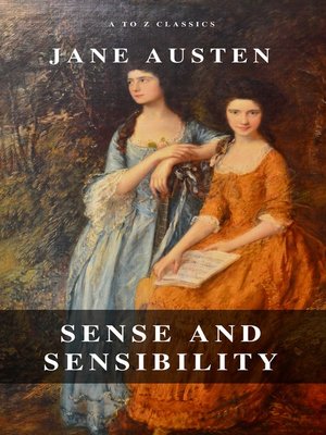 cover image of Sense and Sensibility (A to Z Classics)